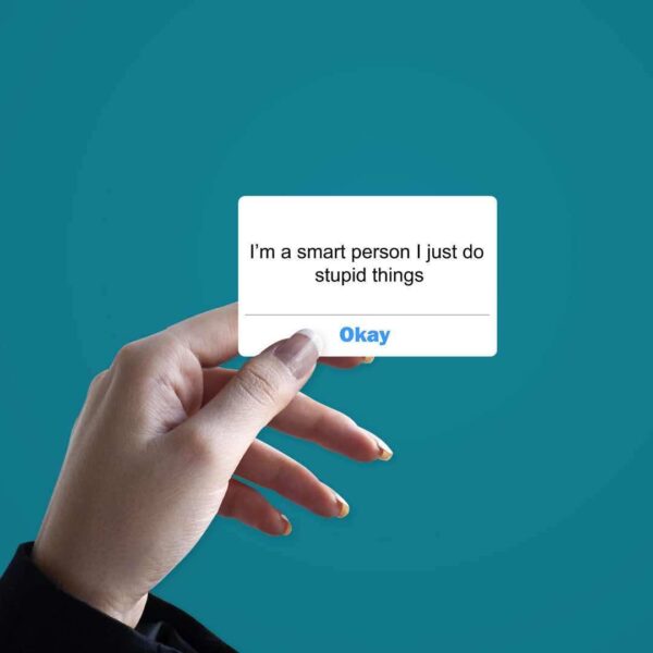 Im A Smart Person Sticker