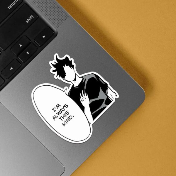 Im Always This Kind Kuroo Anime Stickers
