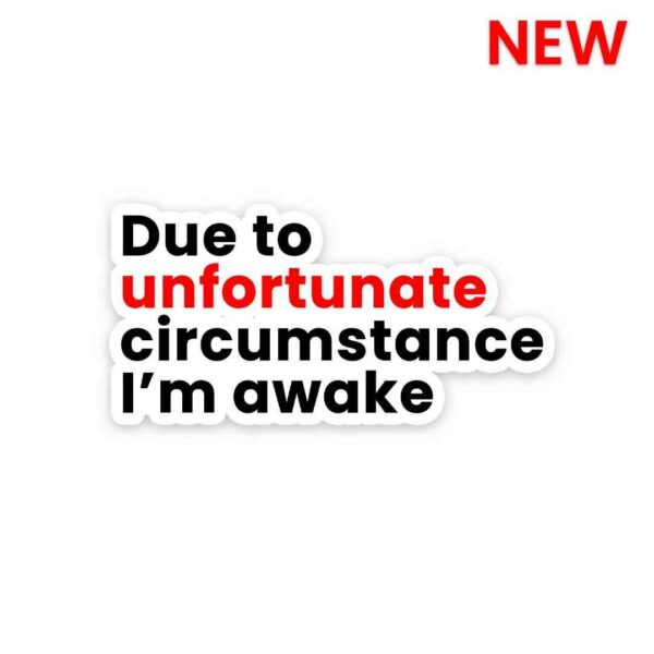 Im Awake Sticker