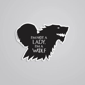 Im Not A Lady Im A Wolf TV Shows Stickers