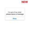 Im Out Of My Mind Sticker