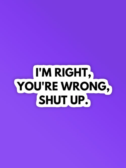 Im Right Laptop Mobile Stickers