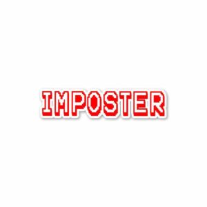 Imposter Sticker Imposter Sticker