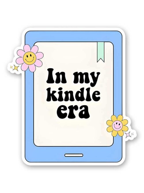 In My Kindle Era Sticker