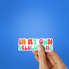 In My Own Delulu Land Sticker