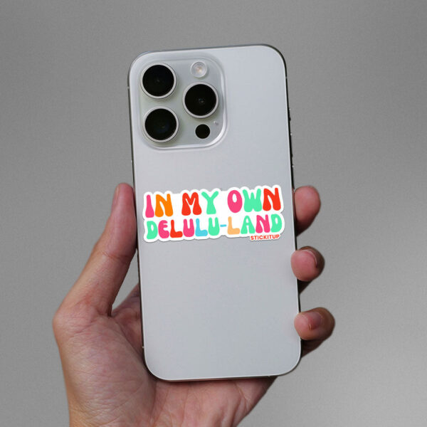 In My Own Delulu Land Sticker