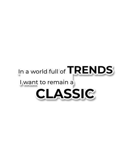 In A World Full Of Trends Sticker