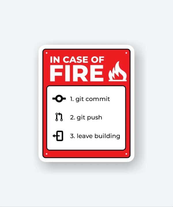 In Case Of Fire Sticker_1