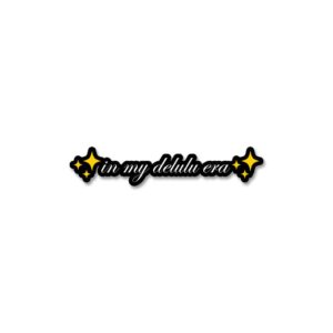 In My Delulu Era Sticker