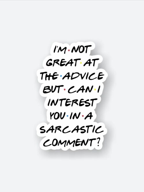 Interest You In A Sarcastic Comment Sticker