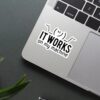 It Works On My Machine Sticker_2