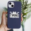 It Works On My Machine Sticker_3