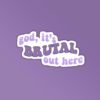 Its Brutal Sticker