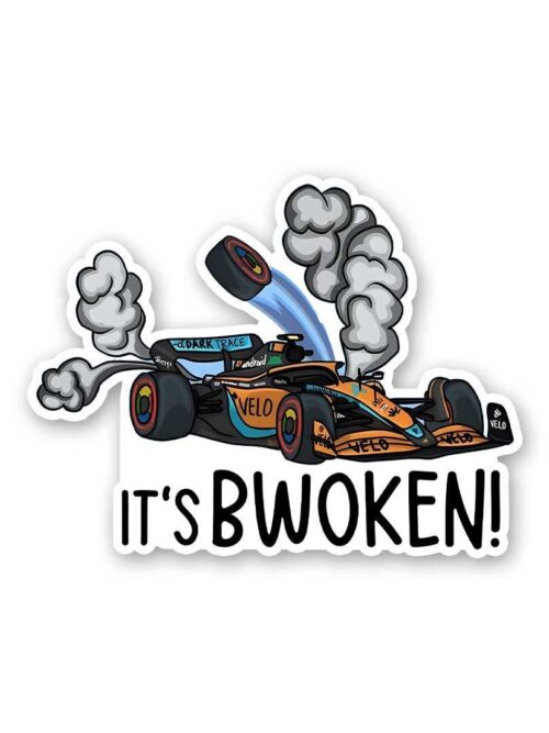 Its Bwoken Sticker