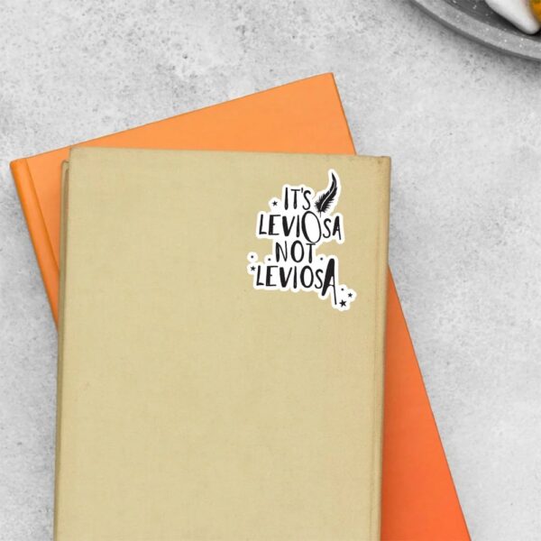 Its LeviOsa Not LeviosA Movies Stickers