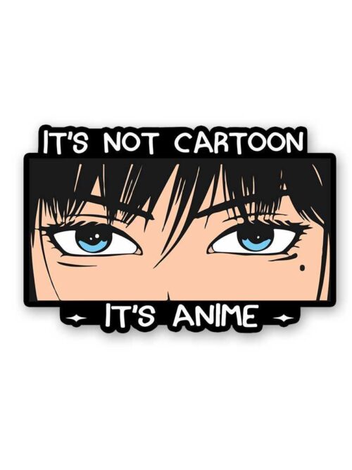 Its Not Cartoon Its Anime Sticker