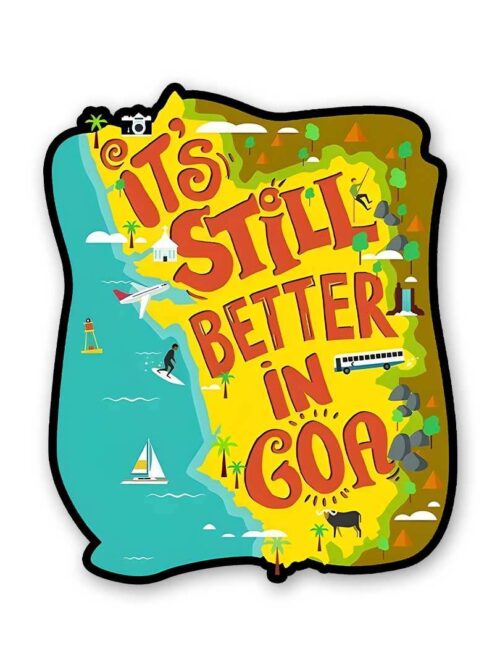 Its Still Better In Goa Sticker