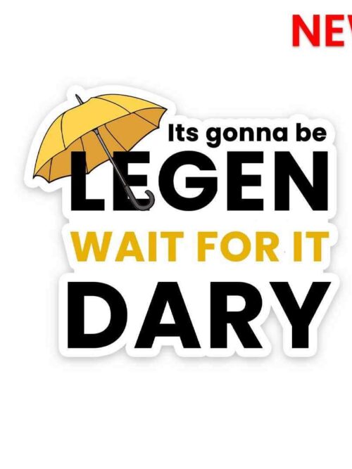 Its Gonna Be Legen Sticker