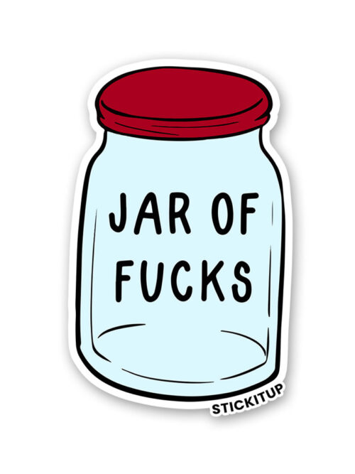 Jar Of Fucks Sticker