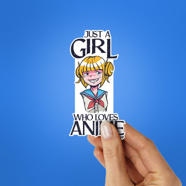 Just A Girl Who Loves Anime Sticker