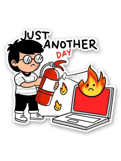 Just Another Day Sticker