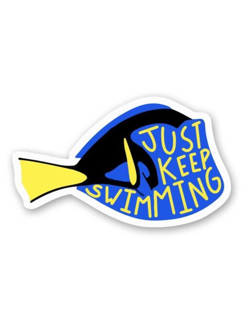 Just Keep Swimming Sticker