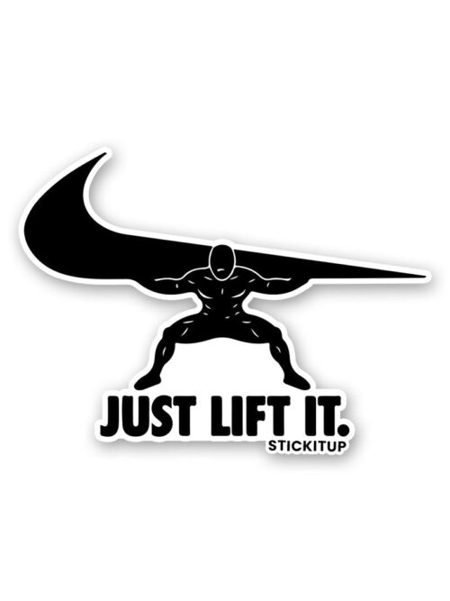 Just Lift It Sticker