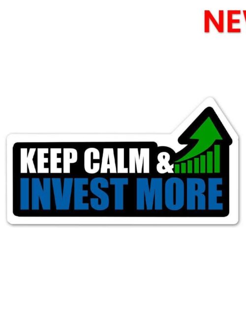 Keep Calm Invest More Sticker