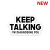 Keep Talking Sticker