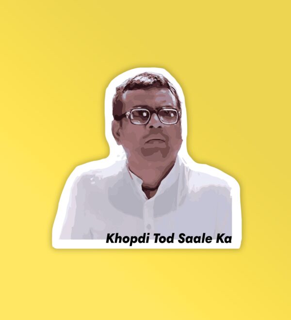 Khopdi Tod Sale Ka Laptop Phone Sticker Khopdi Tod Sale Ka Laptop Phone Sticker