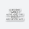 Leave One Wolf GOT Sticker