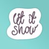 Let It Snow   Laptop Mobile Stickers