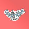 Let Me Overthink Laptop Mobile Stickers