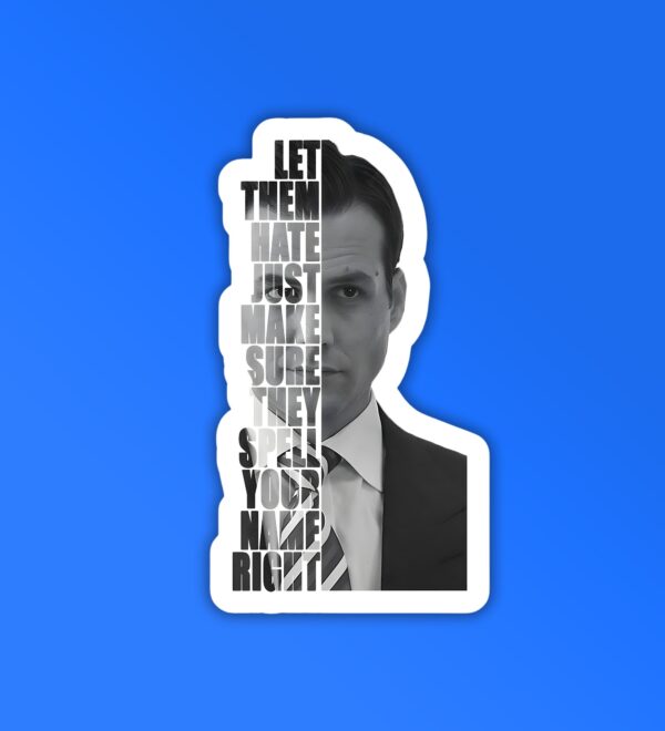 Let Them Hate Suits Laptop Mobile Sticker Let Them Hate Suits Laptop Mobile Sticker