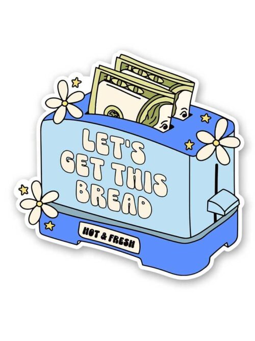 LetS Get This Bread Sticker