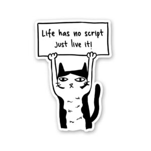 Life Has No Script Just Live It Sticker Life Has No Script Just Live It Sticker