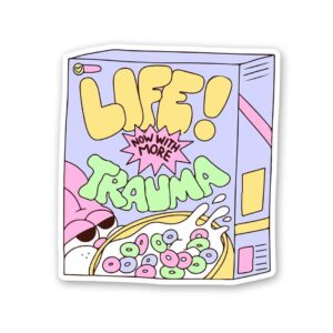 Life Now With More Trauma Sticker Life Now With More Trauma Sticker
