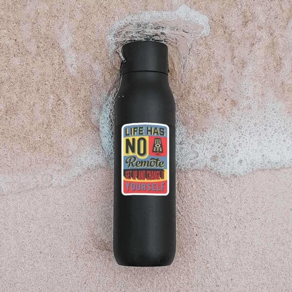 Life Has No Remote Control Sticker