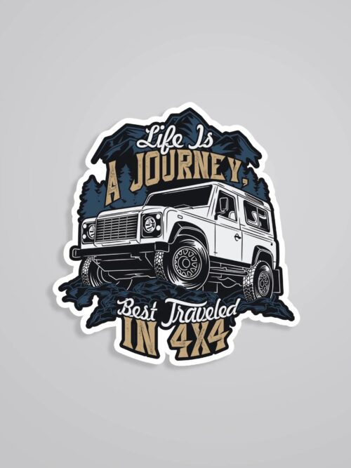 Life Is A Journey Best Traveled In 4×4 Travels Stickers