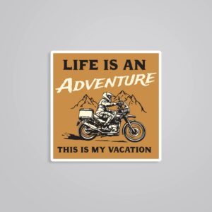 Life Is An Adventure This Is My Vacation Travels Stickers