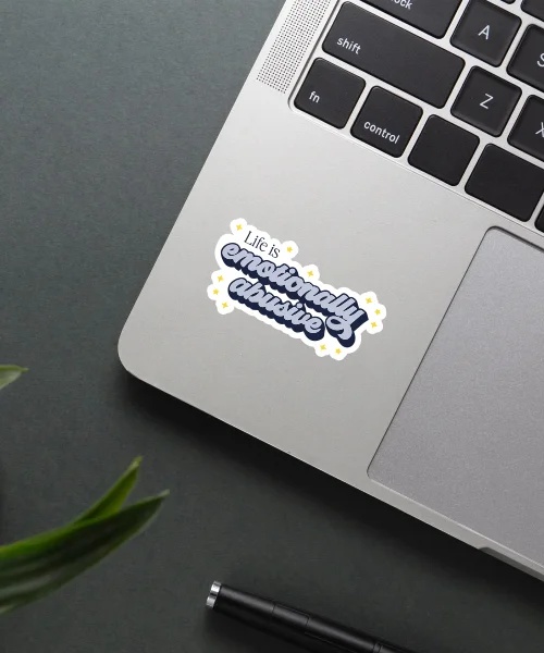 Life Is Emotionally Abusive Sticker Life Is Emotionally Abusive Sticker