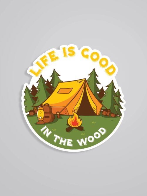 Life Is Good In The Wood Travels Stickers