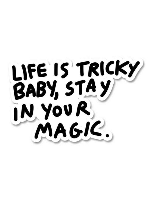 Life Is Tricky Baby Sticker