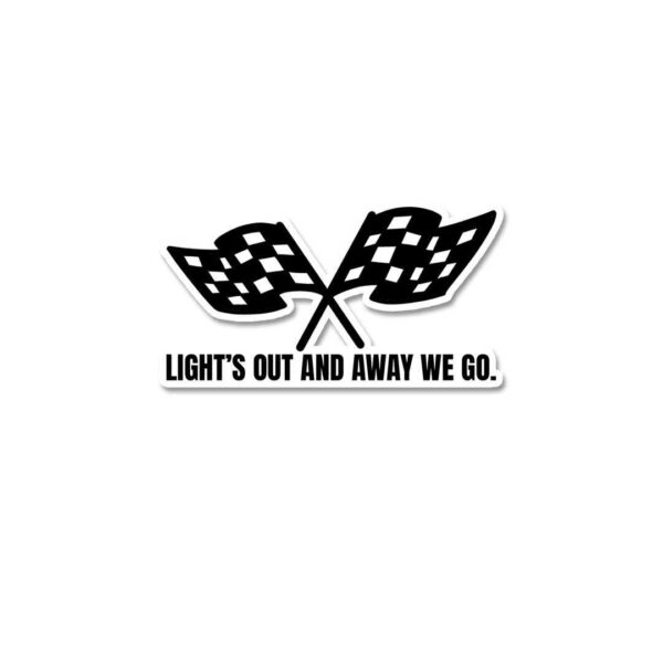 LightS Out And Away We Go Sticker