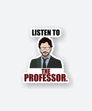 Listen To The Professor Sticker