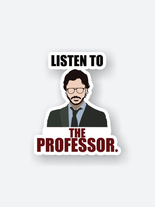 Listen To The Professor Sticker