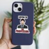 Listen To The Professor Sticker