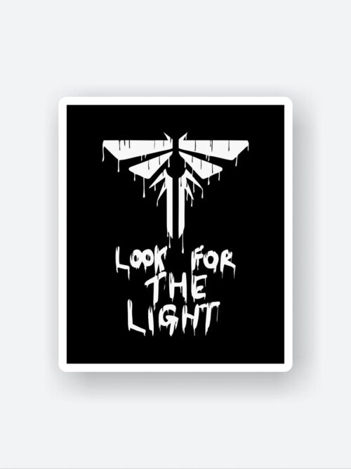 Look For The Light – The Last Of Us Sticker