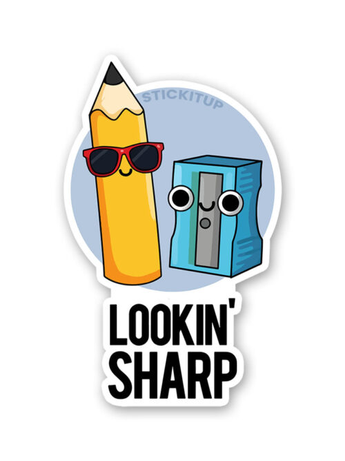 Lookin Sharp Sticker