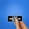 Looking For A Sign Sticker